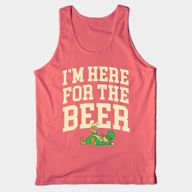 I'm Here for the Beer Shirt St Patricks Day Beer Lover Gifts Tank Top by vo_maria